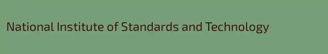 National Institute of Standards and Technology